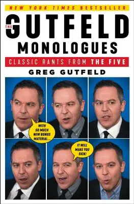 Die Gutfeld-Monologe: Klassische Tiraden von den Fünf - The Gutfeld Monologues: Classic Rants from the Five