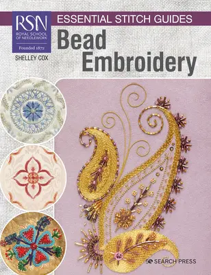 Rsn Essential Stitch Guides: Perlenstickerei - Rsn Essential Stitch Guides: Bead Embroidery