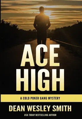 Ace High: Das Geheimnis der Cold Poker Gang - Ace High: A Cold Poker Gang Mystery