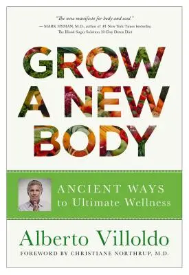 Grow a New Body: Wie Geist und Kraftpflanzennährstoffe Ihre Gesundheit verändern können - Grow a New Body: How Spirit and Power Plant Nutrients Can Transform Your Health