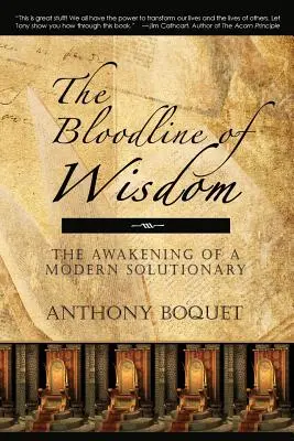 Die Blutlinie der Weisheit: Das Erwachen eines modernen Solutionary - The Bloodline of Wisdom: The Awakening of a Modern Solutionary