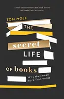 Das geheime Leben der Bücher - Warum sie mehr bedeuten als Worte - Secret Life of Books - Why They Mean More Than Words