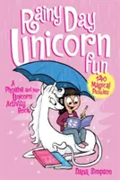 Einhorn-Spaß an Regentagen: Ein Phoebe und ihr Einhorn Activity Buch - Rainy Day Unicorn Fun: A Phoebe and Her Unicorn Activity Book