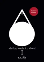 Whiskey-Worte und eine Schaufel I - Whiskey Words & a Shovel I