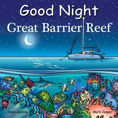 Gute Nacht Great Barrier Reef - Good Night Great Barrier Reef