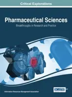 Pharmazeutische Wissenschaften: Durchbrüche in Forschung und Praxis, 2 Bände - Pharmaceutical Sciences: Breakthroughs in Research and Practice, 2 volume