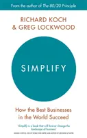 Simplify - Wie die besten Unternehmen der Welt Erfolg haben - Simplify - How the Best Businesses in the World Succeed