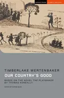 Our Country's Good - Basierend auf dem Roman 'The Playmaker' von Thomas Keneally - Our Country's Good - Based on the novel 'The Playmaker' by Thomas Keneally