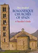 Romanische Kirchen in Spanien - Ein Reiseführer - Romanesque Churches of Spain - A Traveller's Guide