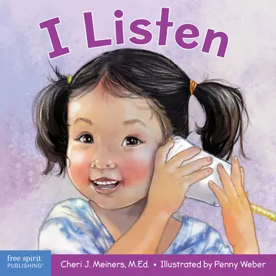 Ich höre zu: Ein Buch über das Zuhören, Verstehen und Verbinden - I Listen: A Book about Hearing, Understanding, and Connecting