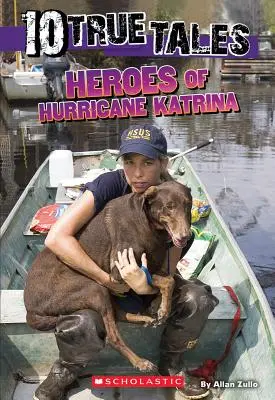 Helden des Hurrikans Katrina (10 Wahre Geschichten) - Heroes of Hurricane Katrina (10 True Tales)