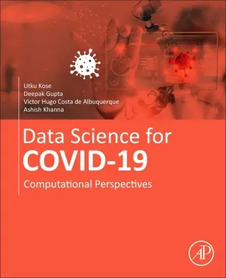 Datenwissenschaft für Covid-19 Band 1: Rechnerische Perspektiven - Data Science for Covid-19 Volume 1: Computational Perspectives