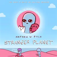 Stranger Planet - Die witzige Fortsetzung des #1-Bestsellers - Stranger Planet - The Hilarious Sequel to the #1 Bestseller