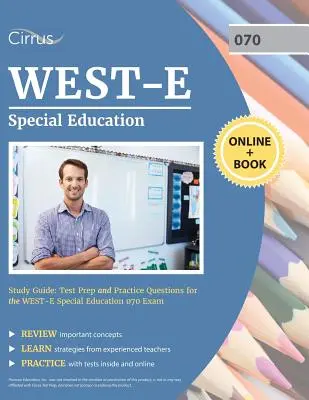 WEST-E Studienhandbuch Sonderpädagogik: Testvorbereitung und Übungsfragen für die WEST E Sonderpädagogik 070 Prüfung - WEST-E Special Education Study Guide: Test Prep and Practice Questions for the WEST E Special Education 070 Exam