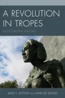 Eine Revolution der Tropen: Alloiostrophische Rhetorik - A Revolution in Tropes: Alloiostrophic Rhetoric