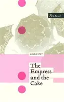 Die Kaiserin und die Torte - Empress and the Cake