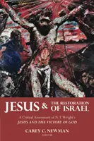 Jesus und die Wiederherstellung Israels: Eine kritische Beurteilung von N. T. Wrights Jesus und der Sieg Gottes - Jesus and the Restoration of Israel: A Critical Assessment of N. T. Wright's Jesus and the Victory of God