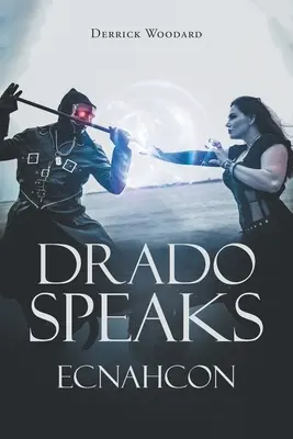 Drado spricht: Ecnahcon - Drado Speaks: Ecnahcon