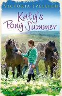 Katy's Pony Sommer: Katy's Exmoor Ponies 5 - Katy's Pony Summer: Katy's Exmoor Ponies 5