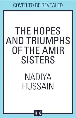 Die Hoffnungen und Triumphe der Amir-Schwestern - The Hopes and Triumphs of the Amir Sisters