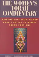 Der Tora-Kommentar für Frauen: Neue Einsichten von Rabbinerinnen zu den 54 Wochenabschnitten der Tora - The Women's Torah Commentary: New Insights from Women Rabbis on the 54 Weekly Torah Portions