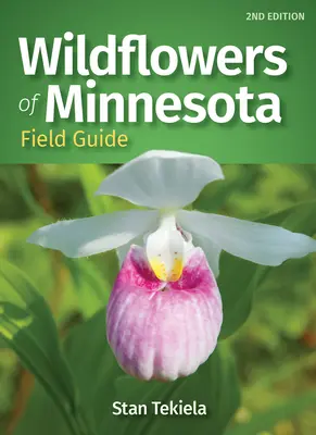 Wildblumen in Minnesota Feldführer - Wildflowers of Minnesota Field Guide