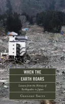 Wenn die Erde wütet: Lehren aus der Geschichte der Erdbeben in Japan - When the Earth Roars: Lessons from the History of Earthquakes in Japan