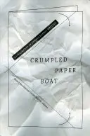 Zerknittertes Papierboot: Experimente zum ethnografischen Schreiben - Crumpled Paper Boat: Experiments in Ethnographic Writing