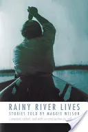 Rainy River lebt - Rainy River Lives