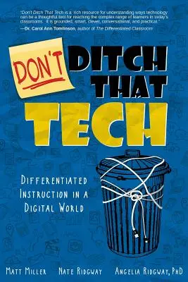 Schmeiß die Technik nicht weg: Differenzierter Unterricht in einer digitalen Welt - Don't Ditch That Tech: Differentiated Instruction in a Digital World