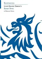 Lewis Grassic Gibbons Lied vom Sonnenuntergang - (Scotnotes Study Guides) - Lewis Grassic Gibbon's Sunset Song - (Scotnotes Study Guides)