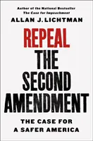 Aufhebung des zweiten Verfassungszusatzes: Der Fall für ein sichereres Amerika - Repeal the Second Amendment: The Case for a Safer America