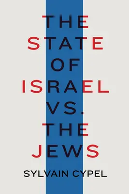 Der Staat Israel vs. die Juden - The State of Israel vs. the Jews