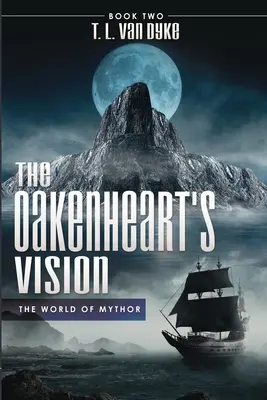 Die Vision von Eichenherz: Buch Zwei - The Oakenheart's Vision: Book Two