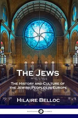 Die Juden: Geschichte und Kultur des jüdischen Volkes in Europa - The Jews: The History and Culture of the Jewish Peoples in Europe