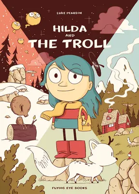 Hilda und der Troll: Hilda Buch 1 - Hilda and the Troll: Hilda Book 1