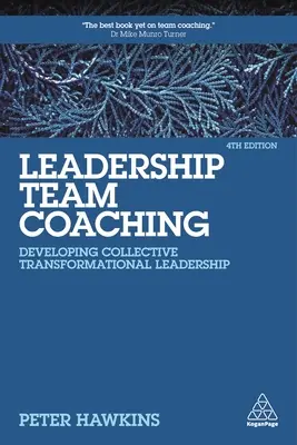 Coaching von Führungsteams: Entwicklung kollektiver transformationaler Führung - Leadership Team Coaching: Developing Collective Transformational Leadership