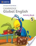 Cambridge Global English Stufe 5 Übungsbuch: Für die Cambridge Primarstufe Englisch als Zweitsprache - Cambridge Global English Stage 5 Activity Book: For Cambridge Primary English as a Second Language