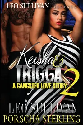 Keisha & Trigga 2: Eine Gangster-Liebesgeschichte - Keisha & Trigga 2: A Gangster Love Story