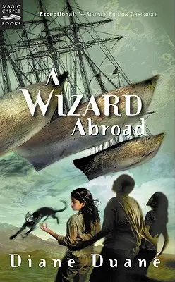 Ein Zauberer im Ausland, 4: Das vierte Buch aus der Reihe Junge Zauberer - A Wizard Abroad, 4: The Fourth Book in the Young Wizards Series