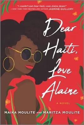 Liebes Haiti, liebe Alaine - Dear Haiti, Love Alaine