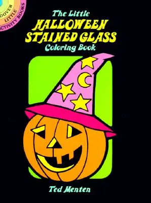 Das kleine Halloween-Buntglasmalbuch - The Little Halloween Stained Glass Coloring Book