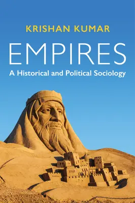 Reiche: Eine historische und politische Soziologie - Empires: A Historical and Political Sociology