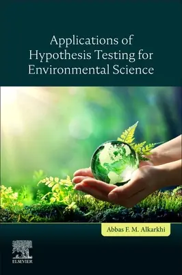 Anwendungen von Hypothesentests für die Umweltwissenschaft - Applications of Hypothesis Testing for Environmental Science