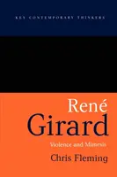 Rene Girard: Gewalt und Mimesis - Rene Girard: Violence and Mimesis