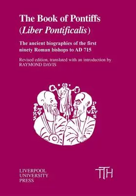 Das Buch der Päpste: Liber Pontificalis - The Book of Pontiffs: Liber Pontificalis