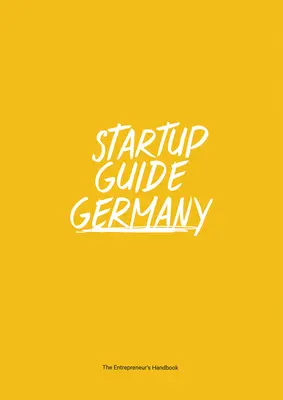 Startup Guide Deutschland - Startup Guide Germany