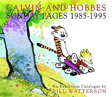 Calvin und Hobbes: Sonntagsseiten 1985-1995 - Calvin and Hobbes: Sunday Pages 1985-1995