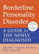 Borderline-Persönlichkeitsstörung: Ein Leitfaden für Neu-Diagnostizierte - Borderline Personality Disorder: A Guide for the Newly Diagnosed