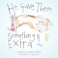 Er gab ihnen etwas extra - He Gave Them Something Extra